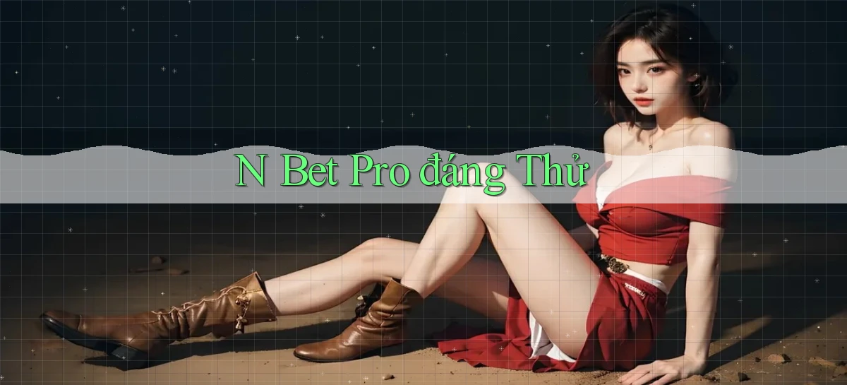 n bet pro đáng thử