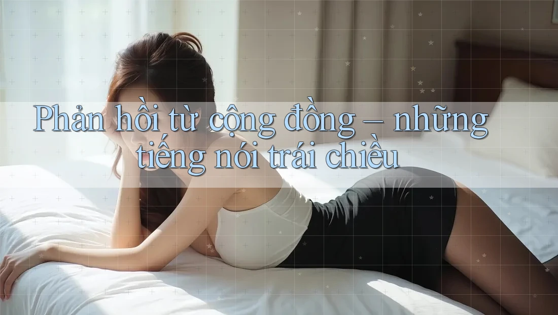 Phản hồi từ cộng đồng: những tiếng nói trái chiều